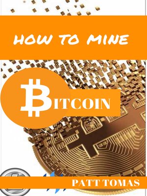 cover image of How to Mine Bitcoin